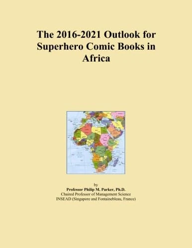 The 2016-2021 Outlook for Superhero Comic Books in Africa
