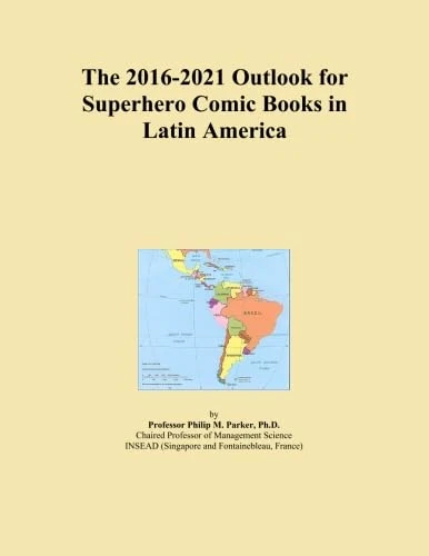 The 2016-2021 Outlook for Superhero Comic Books in Latin America