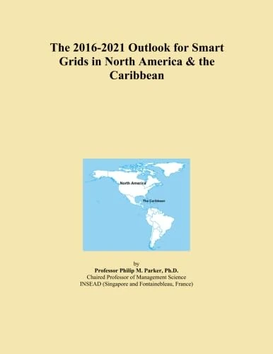 The 2016-2021 Outlook for Smart Grids in North America & the Caribbean