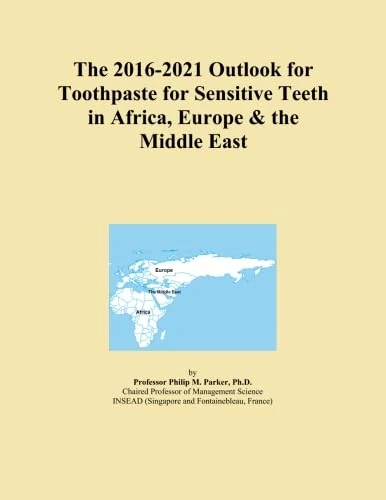 The 2016-2021 Outlook for Toothpaste for Sensitive Teeth in Africa, Europe & the Middle East
