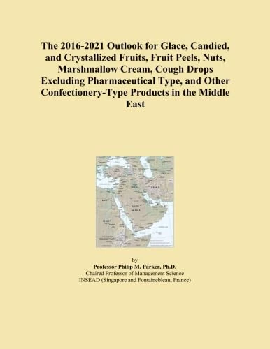The 2016-2021 Outlook for Glace, Candied, and Crystallized Fruits, Fruit Peels, Nuts, Marshmallow Cream, Cough Drops Excluding Pharmaceutical Type, ... Products in the Middle East
