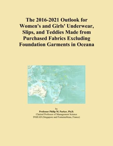 The 2016-2021 Outlook for Women's and Girls' Underwear, Slips, and Teddies Made from Purchased Fabrics Excluding Foundation Garments in Oceana