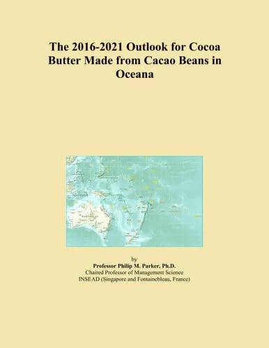 The 2016-2021 Outlook for Cocoa Butter Made from Cacao Beans in Oceana