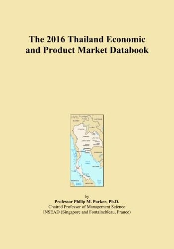 The 2016 Thailand Economic and Product Market Databook