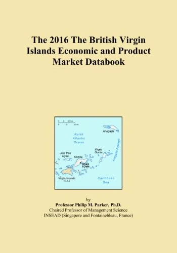 The 2016 The British Virgin Islands Economic and Product Market Databook