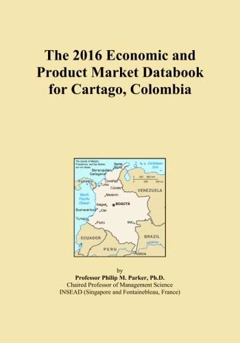 The 2016 Economic and Product Market Databook for Cartago, Colombia