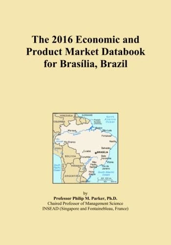 The 2016 Economic and Product Market Databook for Brasília, Brazil