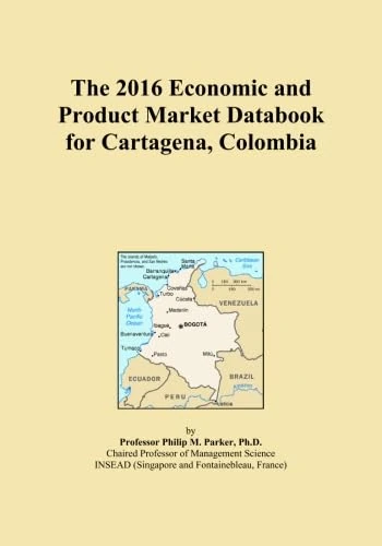 The 2016 Economic and Product Market Databook for Cartagena, Colombia