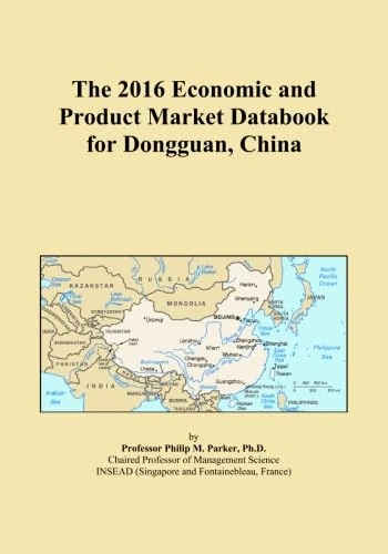 The 2016 Economic and Product Market Databook for Dongguan, China