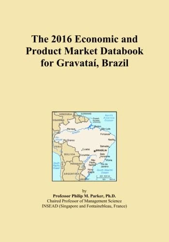 The 2016 Economic and Product Market Databook for Gravataí, Brazil