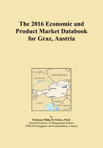 The 2016 Economic and Product Market Databook for Graz, Austria