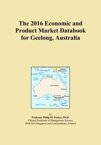 The 2016 Economic and Product Market Databook for Geelong, Australia