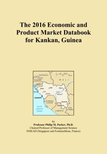 The 2016 Economic and Product Market Databook for Kankan, Guinea