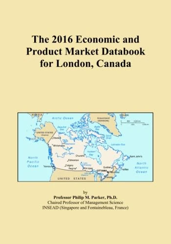 The 2016 Economic and Product Market Databook for London, Canada