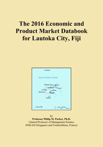 The 2016 Economic and Product Market Databook for Lautoka City, Fiji