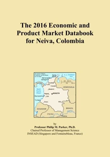 The 2016 Economic and Product Market Databook for Neiva, Colombia
