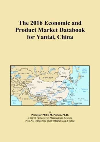 The 2016 Economic and Product Market Databook for Yantai, China