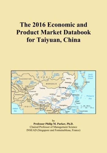 The 2016 Economic and Product Market Databook for Taiyuan, China