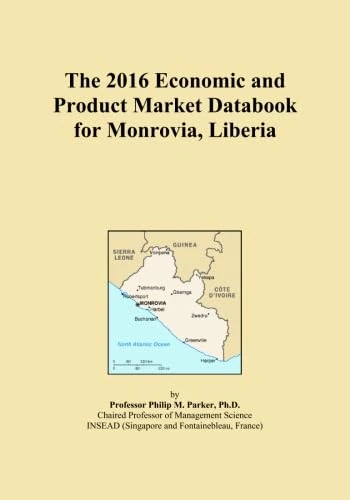 The 2016 Economic and Product Market Databook for Monrovia, Liberia