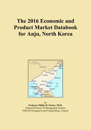 The 2016 Economic and Product Market Databook for Anju, North Korea