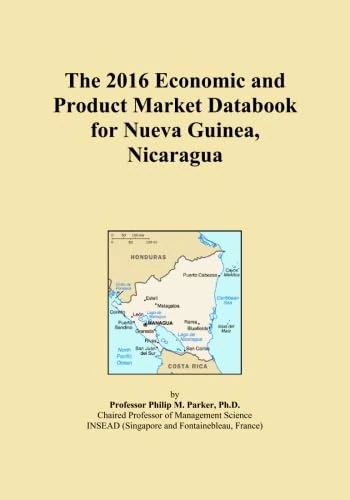 The 2016 Economic and Product Market Databook for Nueva Guinea, Nicaragua