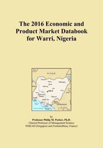 The 2016 Economic and Product Market Databook for Warri, Nigeria