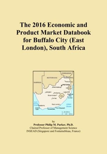 The 2016 Economic and Product Market Databook for Buffalo City (East London), South Africa
