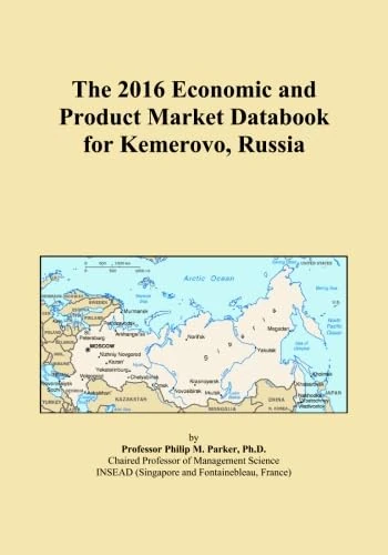 The 2016 Economic and Product Market Databook for Kemerovo, Russia