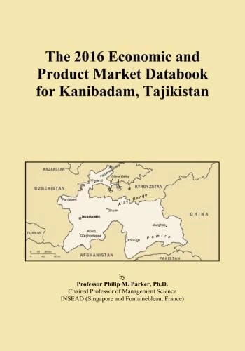The 2016 Economic and Product Market Databook for Kanibadam, Tajikistan
