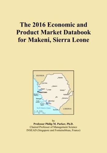 The 2016 Economic and Product Market Databook for Makeni, Sierra Leone