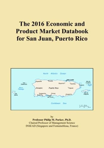 The 2016 Economic and Product Market Databook for San Juan, Puerto Rico