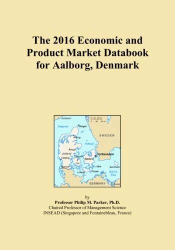 The 2016 Economic and Product Market Databook for Aalborg, Denmark