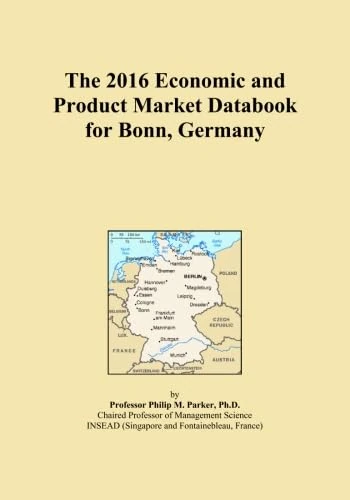 The 2016 Economic and Product Market Databook for Bonn, Germany