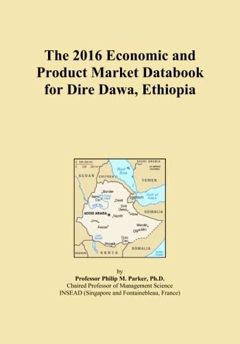 The 2016 Economic and Product Market Databook for Dire Dawa, Ethiopia