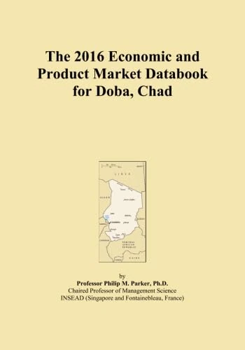The 2016 Economic and Product Market Databook for Doba, Chad