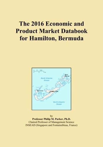 The 2016 Economic and Product Market Databook for Hamilton, Bermuda