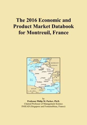 The 2016 Economic and Product Market Databook for Montreuil, France
