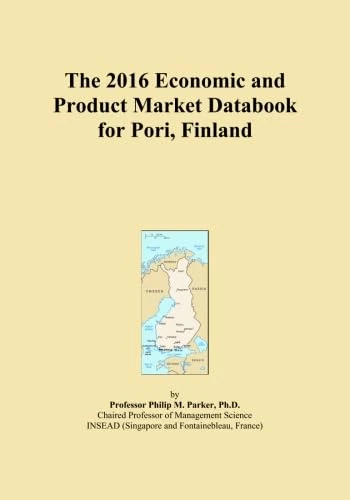 The 2016 Economic and Product Market Databook for Pori, Finland