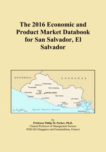 The 2016 Economic and Product Market Databook for San Salvador, El Salvador