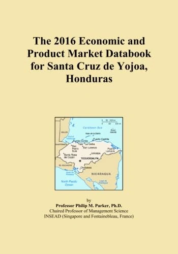 The 2016 Economic and Product Market Databook for Santa Cruz de Yojoa, Honduras