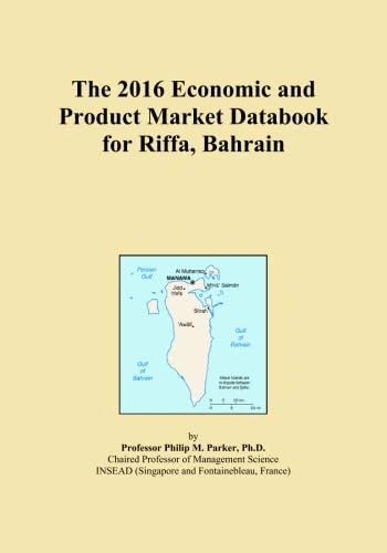 The 2016 Economic and Product Market Databook for Riffa, Bahrain