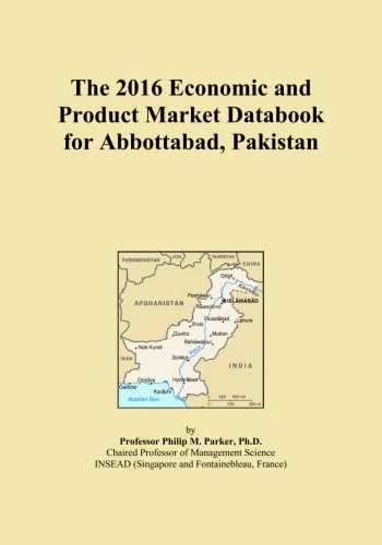 The 2016 Economic and Product Market Databook for Abbottabad, Pakistan