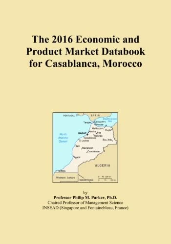 The 2016 Economic and Product Market Databook for Casablanca, Morocco