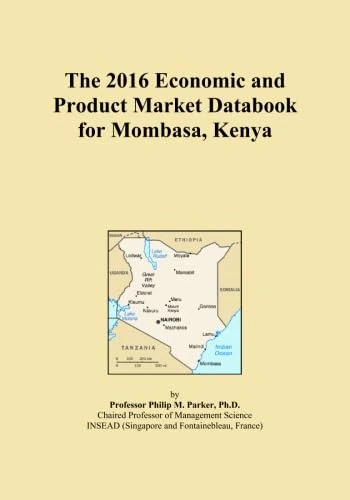 The 2016 Economic and Product Market Databook for Mombasa, Kenya