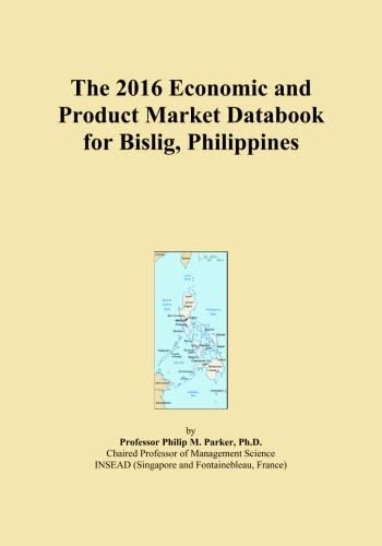 The 2016 Economic and Product Market Databook for Bislig, Philippines