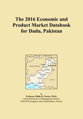 The 2016 Economic and Product Market Databook for Dadu, Pakistan