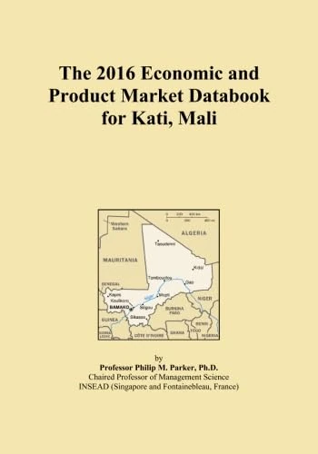 The 2016 Economic and Product Market Databook for Kati, Mali