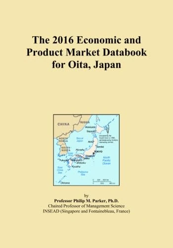 The 2016 Economic and Product Market Databook for Oita, Japan