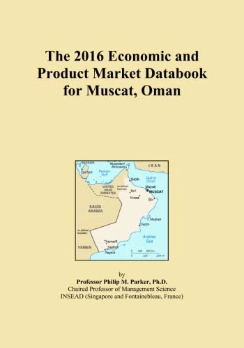 The 2016 Economic and Product Market Databook for Muscat, Oman