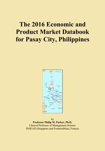 The 2016 Economic and Product Market Databook for Pasay City, Philippines
